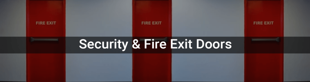 Security and Fire Exit Doors